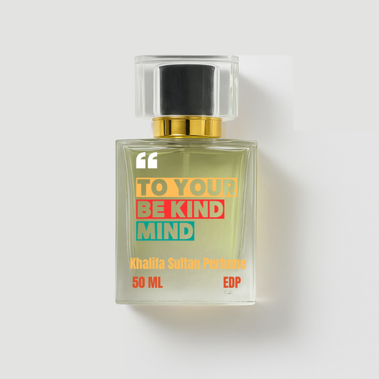 TO YOUR BE KIND MIND